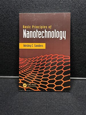 Basic Principles of Nanotechnology, Paperback by Sanders, Wesley, Free QuikShip