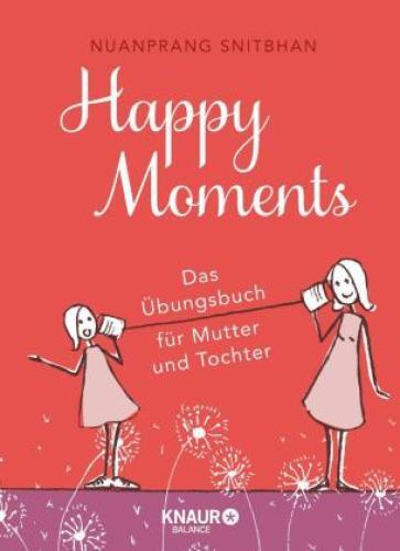 Happy Moments Das Übungsbuch Für Mutter Und Tochter 4886