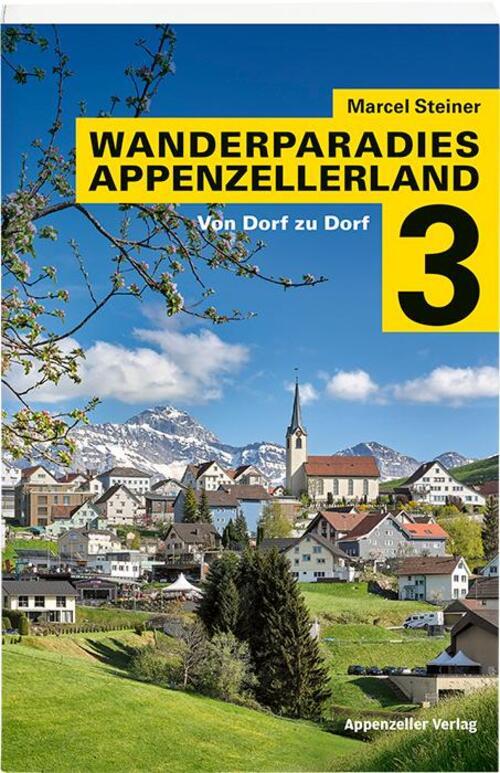 Thumbnail - Wanderparadies Appenzellerland 3 | Marcel Steiner | Taschenbuch | 216