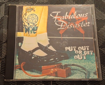 Fabulous Disaster   Put Out Or Get Out (2001) CD, Album