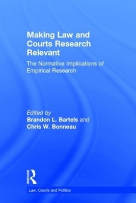 Making Law and Courts Research Relevant - 9781138021907
