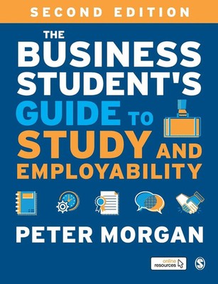 Peter Morgan | The Business Student's Guide to Study and Employability | Buch
