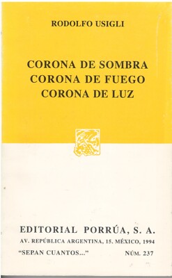 CORONA DE SOMBRA/CORONA DE FUEGO/CORONA DE LUZ