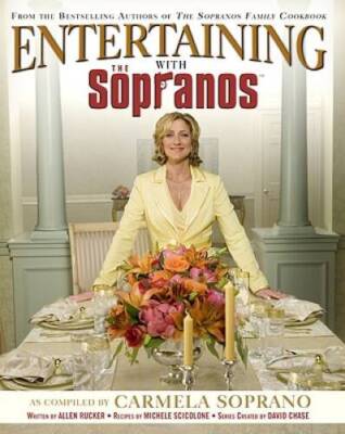 Entertaining with the Sopranos - Hardcover By Soprano, Carmela - VERY GOOD