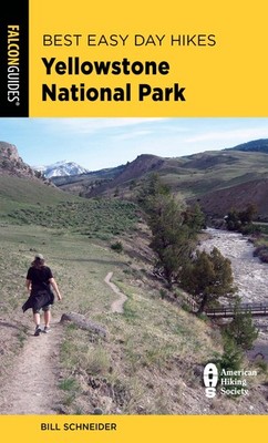 Best Easy Day Hikes Yellowstone National Park (Best Easy Day Hikes Series)