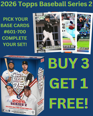 2026 Topps Series 2   BASE SINGLES #601-700   You Pick & Complete Your Set!  