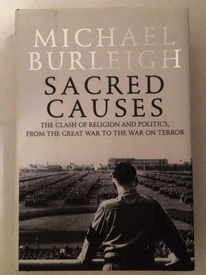 #ad Sacred Causes: The Clash of Religion and Politics from the Great War to the... $5.89