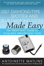 Ssef Diamond-Type Spotter and Blue Diamond Tester Made Easy: The "Right-Way" Gui