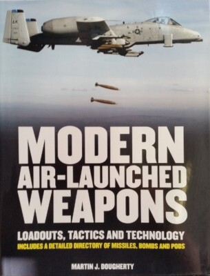 Dougherty Modern Air-Launched Weapons Luftfahrt Sidewinder Bombe Smart bomb