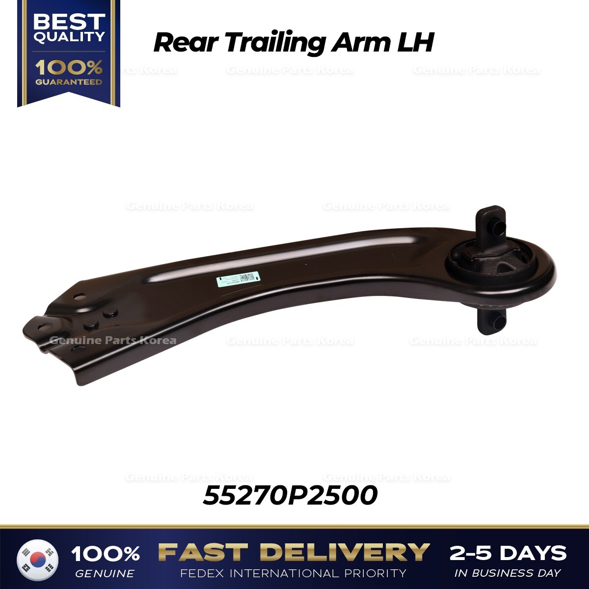 ⭐Genuine⭐ Rear Trailing Arm LH 55270P2500 for Hyundai Santa Cruz