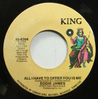 Soul 45 Eddie James - All I Have To Offer You Is Me / Reap What You Sow On King