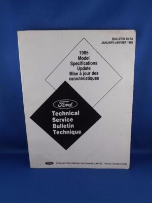 FORD TECHNICAL SERVICE BULLETIN BOOK 1985 MODEL SPECIFICATIONS UPDATE