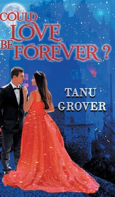 Tanu Grover | COULD LOVE BE FOREVER? | Buch | Englisch (2021) | Gebunden