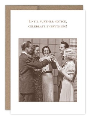 Shannon Martin Design Until Further Notice Congratulations Card 4.5''x6.25'' Coppe