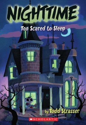 Too Scared to Sleep Paperback Todd Strasser