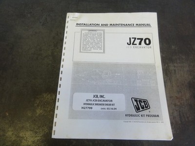 JCB JZ70 Excavator Hydraulic Breaker Shear Kit Installation & Maintenance Manual