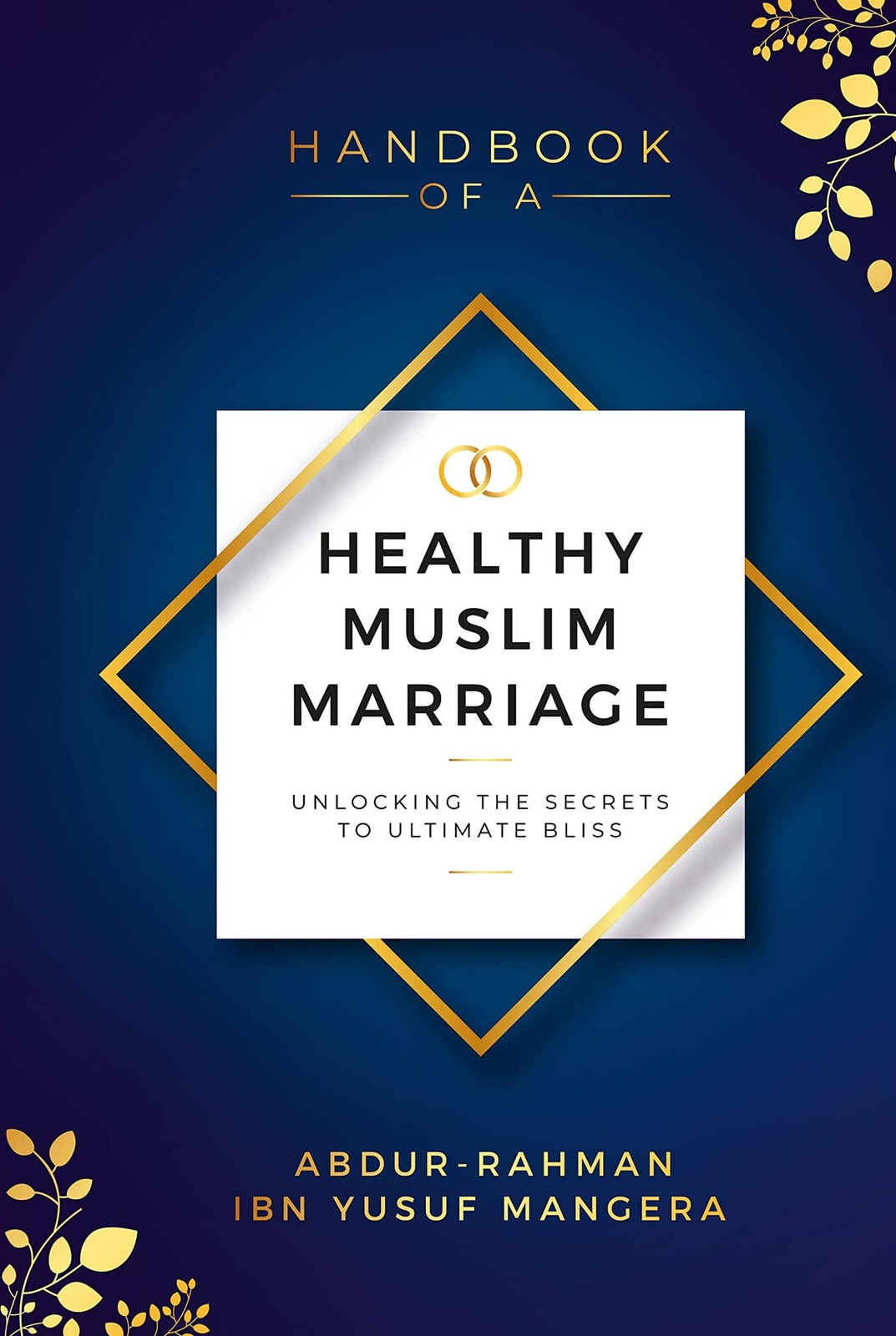 Handbooks of a Healthy Muslim Marriage