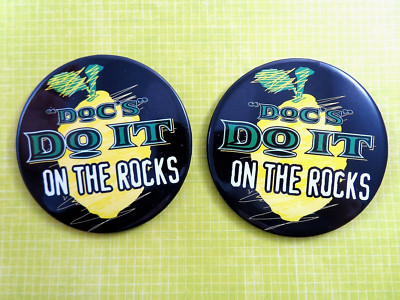Metal Pinback Buttons DOC OTIS Hard Lemon Beverage DOCS DO IT ON THE ROCKS Pair