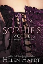 Sophie's Voice (Sex and the Season: Four) - Paperback By Hardt, Helen - GOOD