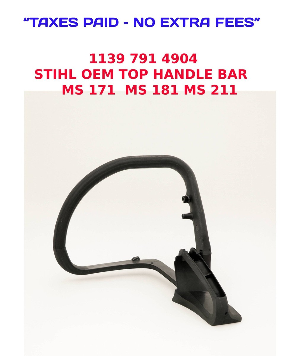 1139 791 4904 OEM GENUINE STIHL HANDLE FRAME FITS MS181 MS211