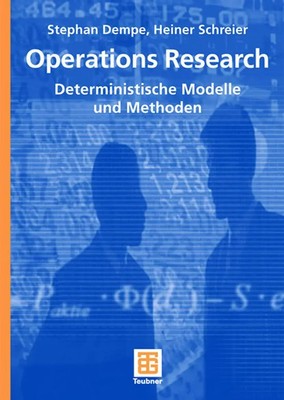 Operations Research | Deterministische Modelle und Methoden | Schreier (u. a.)