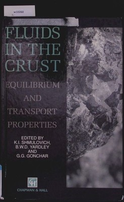 Fluids in the crust. Equilibrium and transport properties. Yardley, B. W. D.: