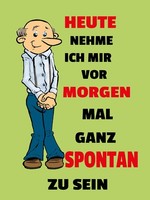 Holzschild 40X30 Cm Vornehmen Morgen Spontan Zu Sein Deko Geschenk Holz Schild