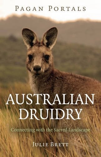 Pagan Portals – Australian Druidry – Connecting with the Sacred Landscape - Image 7