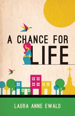 A Chance for Life
