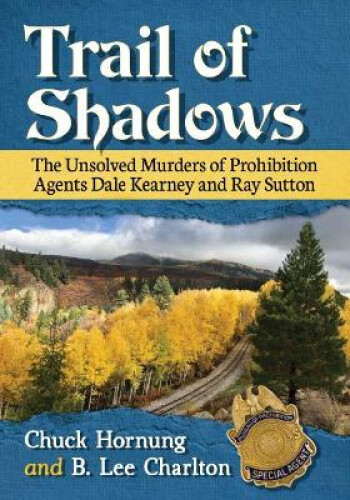 Thumbnail - Trail Of Shadows: The Unsolved Murders Of Prohibition Agents Dale