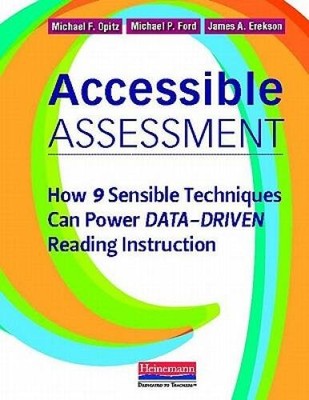 Accessible Assessment: How 9 Sensible Techniques Can Power Data-Driv - VERY GOOD