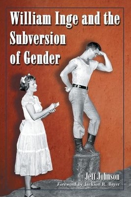 Jeff Johnson William Inge and the Subversion of Gender (Taschenbuch)