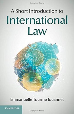A Short Introduction to International Law,Emmanuelle Tourme Joua