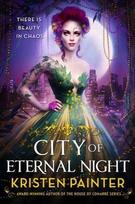 City of Eternal Night (Crescent City, 2) by Painter, Kristen