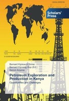 Petroleum Exploration And Production In Kenya Bernard Kipkoech Sirma