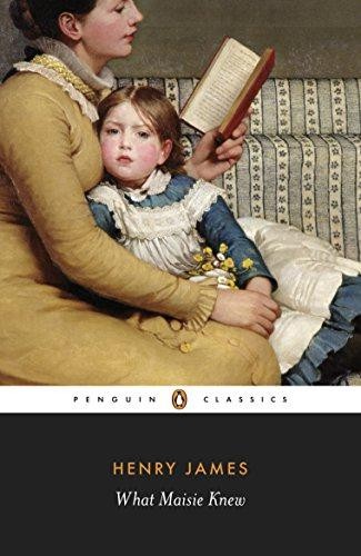 What Maisie Knew (Penguin Classics) - James, Henry
