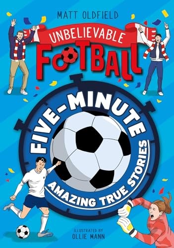 Five-Minute Amazing True Football Stories (Unbelievable Football) - Image 4