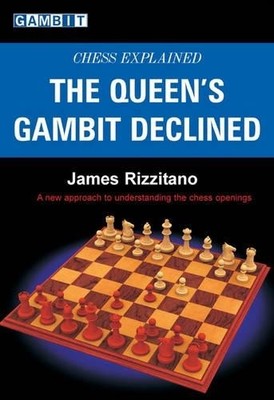 The Queen's Gambit Declined (Chess ..., Rizzitano, Jame