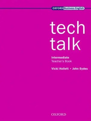 Tech Talk Intermediate level Teacher's Book | Vicki Hollett (u. a.) | Englisch