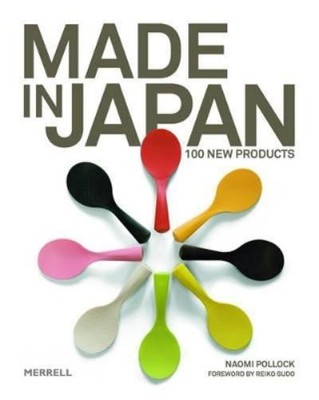 Naomi Pollock Made in Japan: 100 New Products (Gebundene Ausgabe)