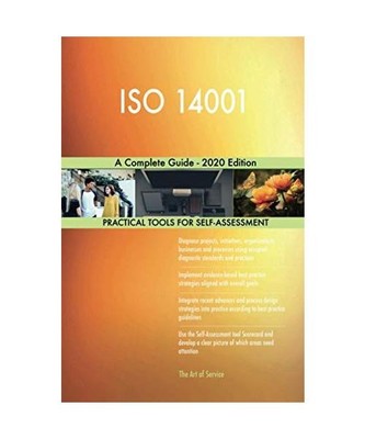 ISO 14001 A Complete Guide - 2020 Edition, Gerardus Blokdyk