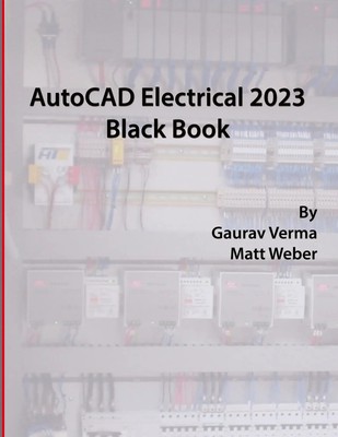 Gaurav Verma (u. a.) | AutoCAD Electrical 2023 Black Book | Taschenbuch (2022)