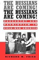 The Russians Are Coming! The Russians Are Coming! Richard M. Fried Taschenbuch