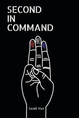 Second in Command (Ya Verse) - Paperback By Sandi Van - GOOD