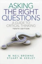 Asking the Right Questions: A Guide to Critical Thinking (10th Edition) - GOOD
