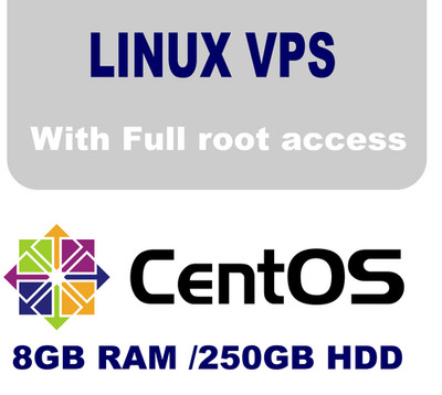 Linux / Centos  VPS Server 8GB RAM,  250GB HDD, 24hour support