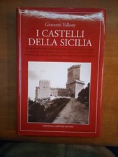 GIOVANNI VALLONE- I CASTELLI DELLA SICILIA- NEWTON 2005