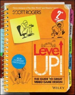 Level Up The Guide to Great Video Game Design - Paperback - GOOD