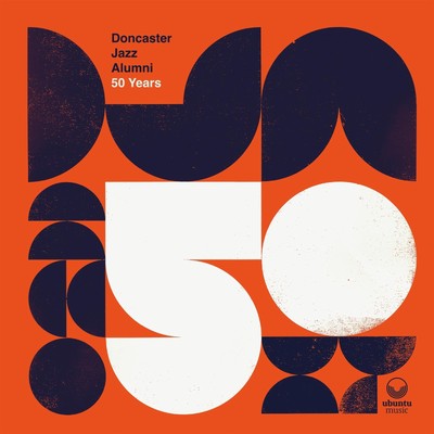 Doncaster Jazz Alumni 50 Years Double LP Vinyl NEW