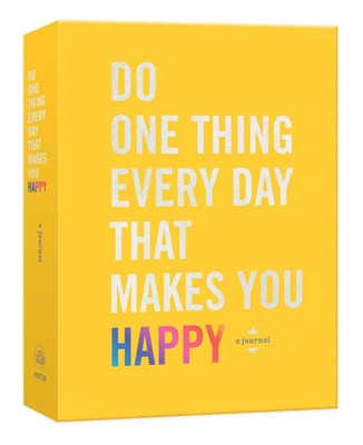 Do One Thing Every Day That Makes You Happy | A Journal | Robie Rogge (u. a.)